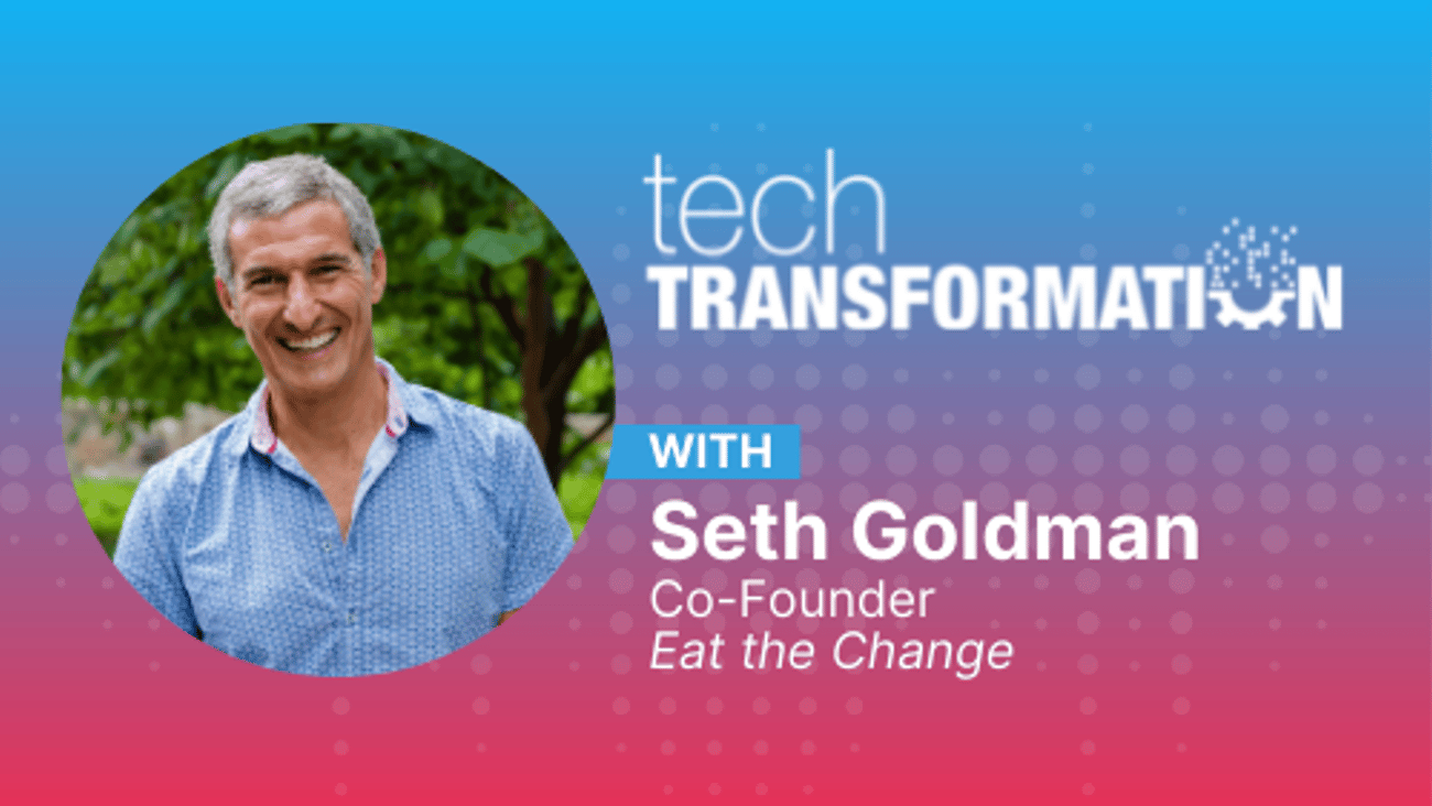 tech transformation seth goldman