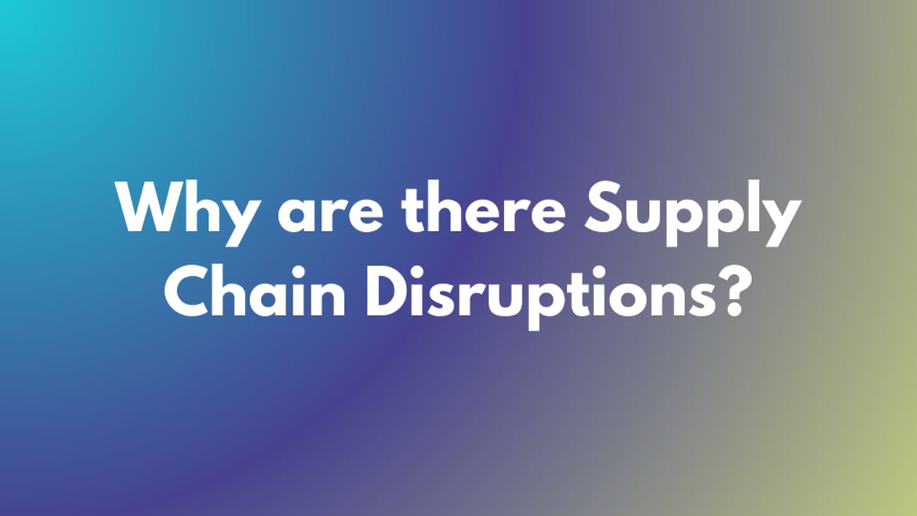 why_are_there_supply_chain_disruptions