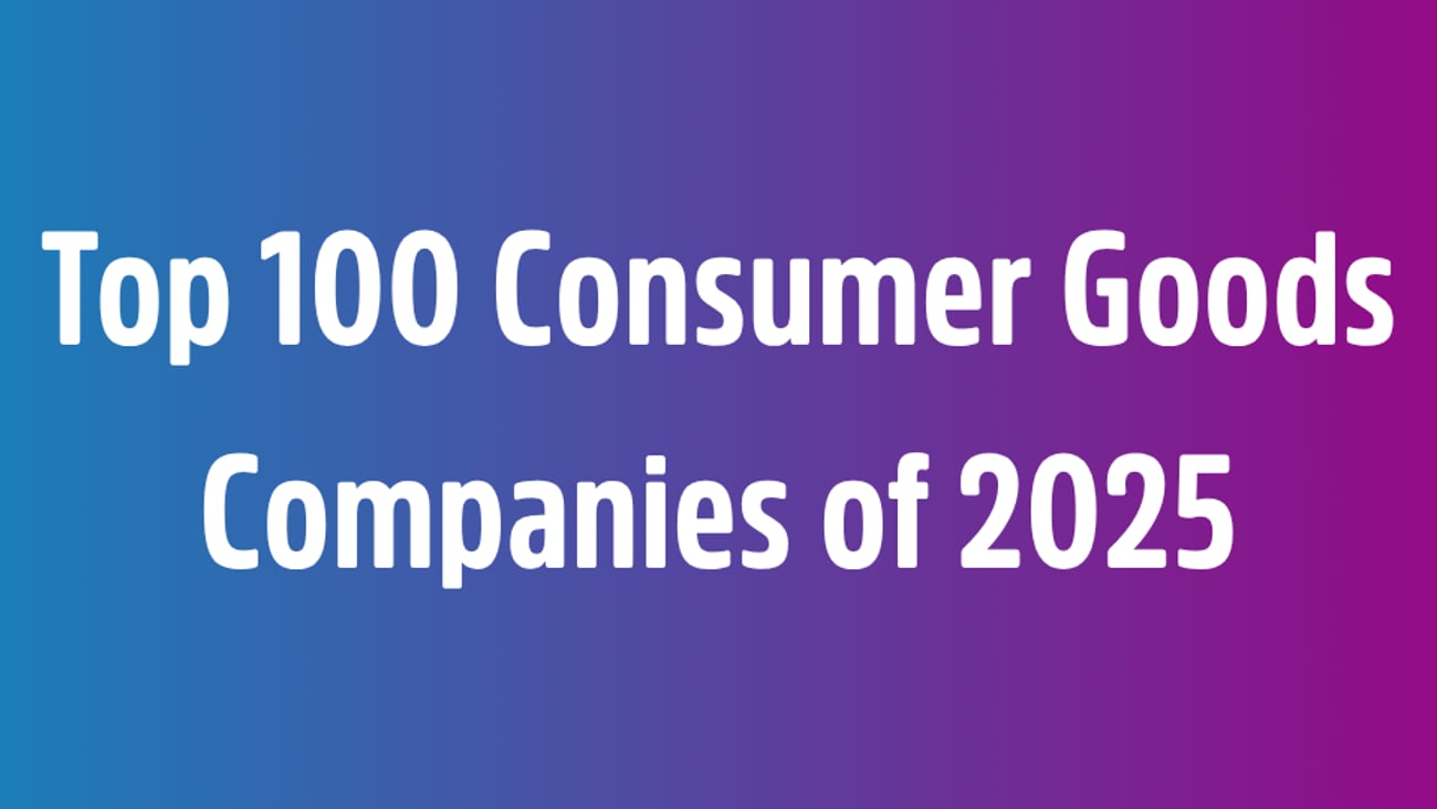 top 100 consumer goods companies 2025