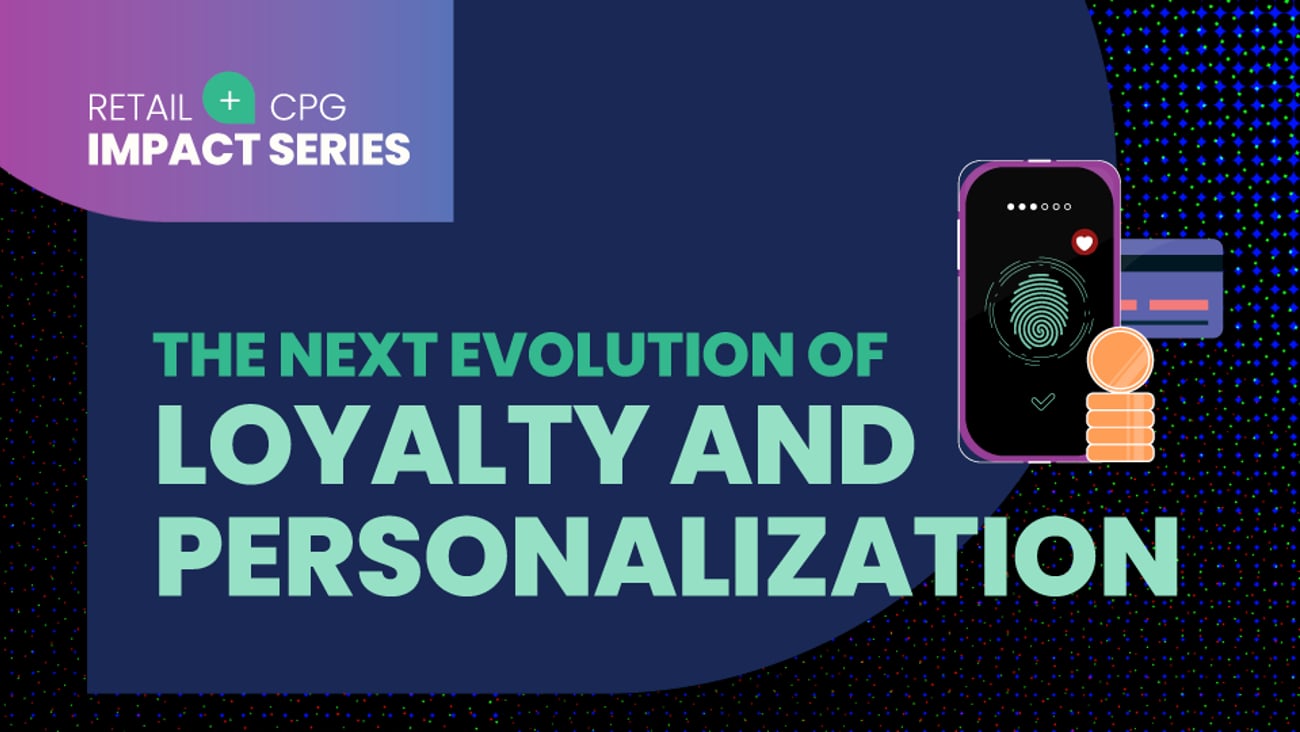 The Next Evolution of Loyalty and Personalization