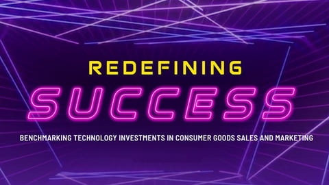 Redefining Success: Benchmarking technology investments in consumer goods sales and marketing