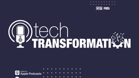 CGT RIS Tech Transformation Podcast