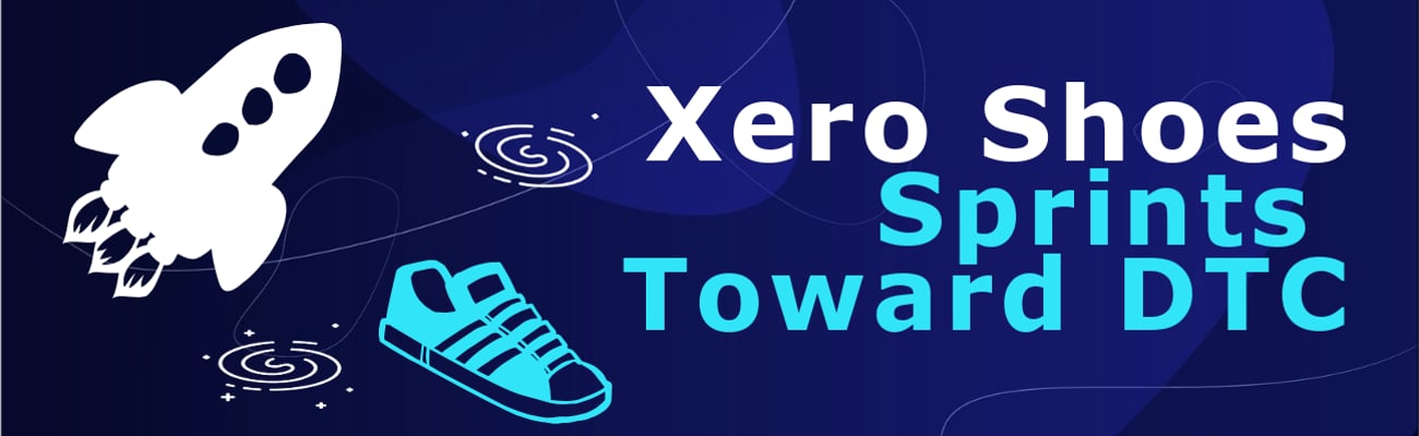 Xero Shoes Sprints Toward DTC banner