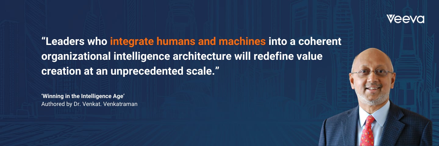 Dr. Venkat Venkatraman: "Leaders who integrate humans and machines into a coherent organizational intelligence architecture will redefine value creation at an unprecedented scale."